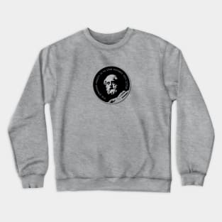 The greatest wealth is to live content with little. - Plato Crewneck Sweatshirt